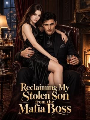 Reclaiming My Stolen Son from the Mafia Boss