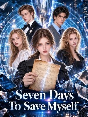 Seven Days to Save Myself