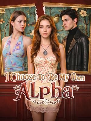 I Choose to Be My Own Alpha