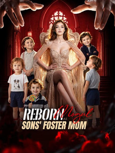 Reborn as Mogul Sons' Foster Mom