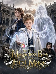 The Magicless Boy Is the First Mage