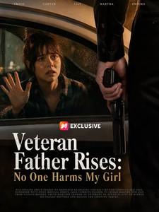Veteran Father Rises: No One Harms My Girl